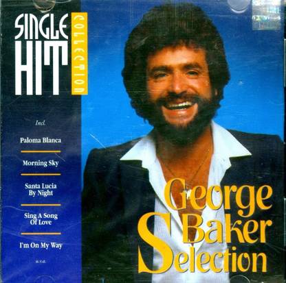Single Hit Collection: George Baker Selection