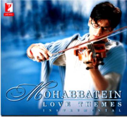 Mohabbatein- Love Themes Instrumental