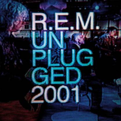 R.E.M Unplugged - 2001