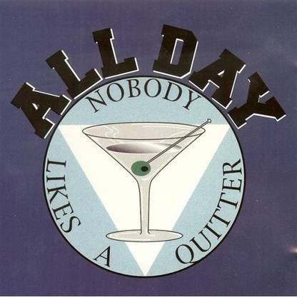 Nobody Likes A Quitter