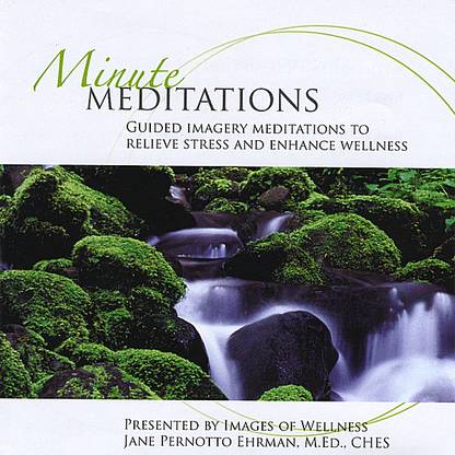 Minute Meditations Guided Imagery Meditations