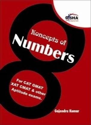 Koncepts of Numbers for CAT, GMAT, XAT, CMAT and Other Quantitative Aptitude Exams