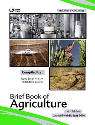 Brief Book of Agriculture for ICARs Exams JRF SRF ARS and IARI Ph D Exams 4th edn