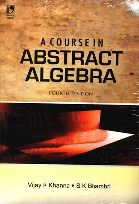 A Course in Abstract Algebra