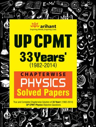 UP CPMT 33 Years' Chapterwise Physics Solved Papers (Old Edition)  - 33 Year's (1982 - 2014) Chapterwise Solved Papers 4th  Edition
