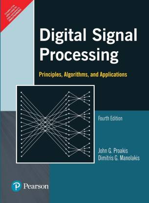 Digital Signal Processing : Principles, Algorithms, and Applications 4 Edition