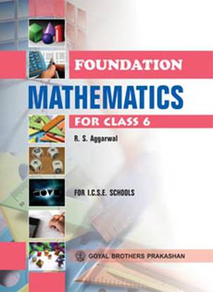 ICSE - Foundation Mathematics for Class 6