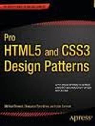 Pro HTML5 and CSS3 Design Patterns 1st Edition