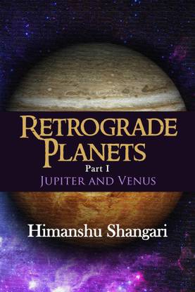 Retrograde Planets Part I  - Jupiter and Venus