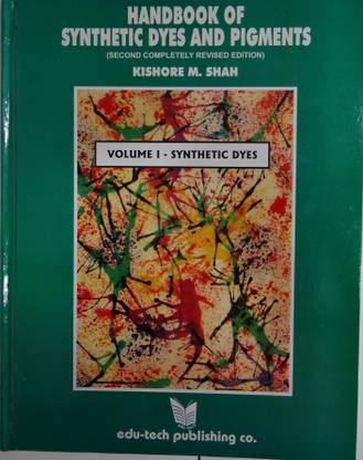 Handbook Of Synthetic Dyes & Pigments