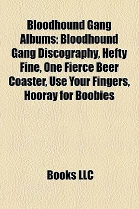 Bloodhound Gang Albums