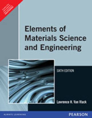 Elements of Material Science and Engineering 6th  Edition