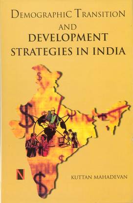 Demographic Transition and Development Strategies in India 02 Edition 02 Edition