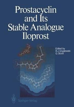 Prostacyclin and Its Stable Analogue Iloprost