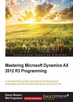 Mastering Microsoft Dynamics AX 2012 R3 Programming