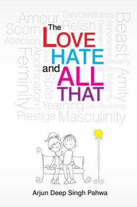 The Love Hate and All That 1st  Edition