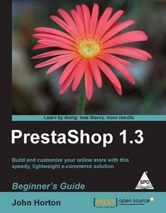 PrestaShop 1.3: Beginner\'s Guide