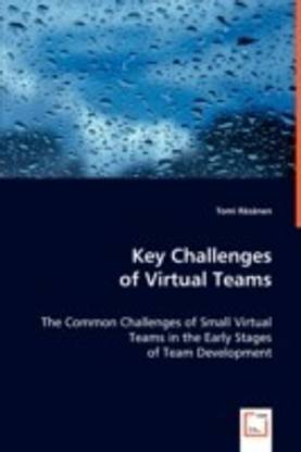 Key Challenges of Virtual Teams