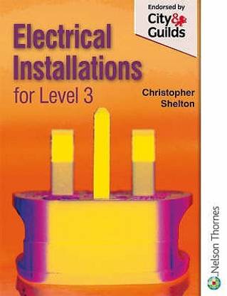 Electrical Installations for NVQ Level 3 New edition Edition