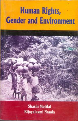 Human Rights, Gender And Environment 1 Edition