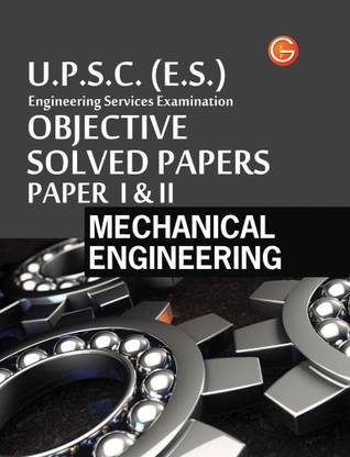 U.P.S.C. (E.S.) Engineering Services Examination Mechanical Engineering