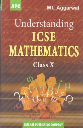 Understanding Icse Mathematics for Class for X