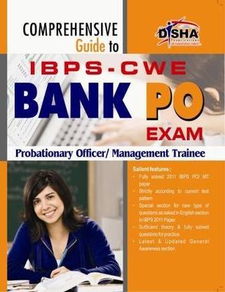 Comprehensive Guide to IBPS - CWE Bank PO Exam: Probationary Officer / Management Trainee
