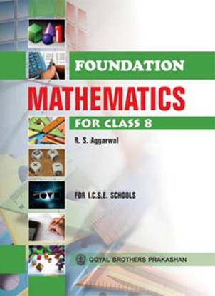 ICSE - Foundation Mathematics for Class 8