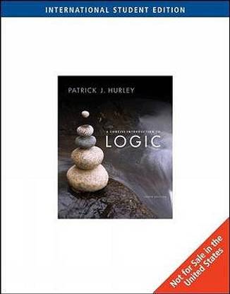 A Concise Introduction to Logic 10th international ed Edition