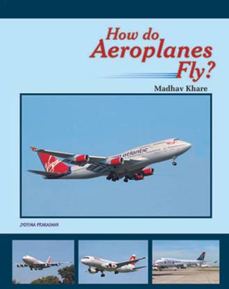 How Do Aeroplanes Fly?