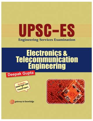 UPSC-ES Electronics & Telecommunication Engineering- (Deepak Gupta)  - Includes Solved Paper 2013 & Practice Papers