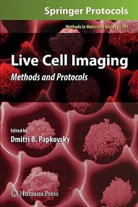 Live Cell Imaging 1st Edition. Edition