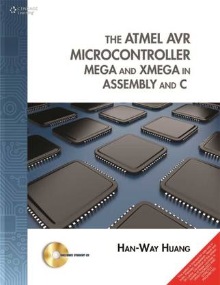 The Atmel AVR Microcontroller - Mega and Xmega in Assembly and C (With CD) 1st  Edition