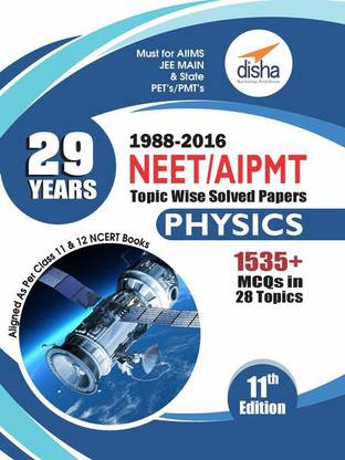 29 Years NEET/ AIPMT Topic wise Solved Papers PHYSICS (1988 - 2016) 11th Edition