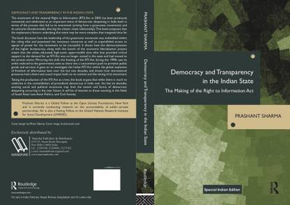 Democracy and Transparency in the Indian State: The Making of the Right to Information Act
