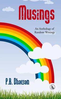 Musings - An Anthology Of Random Writings