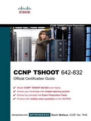 CCNP TSHOOT 642-832 Official Certification Guide 1st  Edition