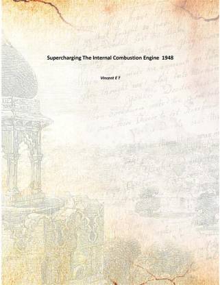 Supercharging The Internal Combustion Engine 1948