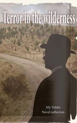 Terror in the wilderness.