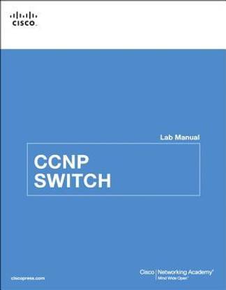 CCNP SWITCH Lab Manual