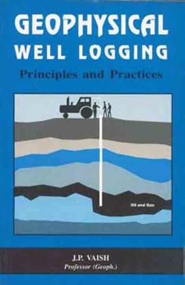 Geophysical Well Logging Principles and Practices