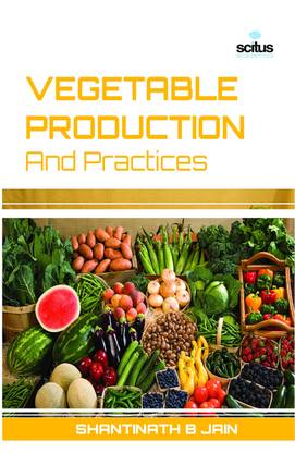 Vegetable Production and Practices