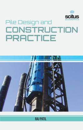Pile Design and Construction Practice