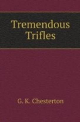 Tremendous Trifles