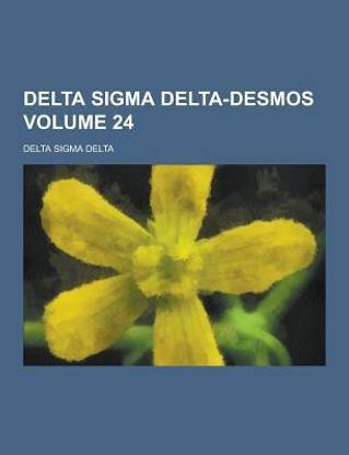 Delta SIGMA Delta-Desmos Volume 24