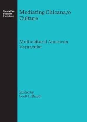 Mediating Chicana/o Culture