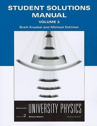 Student Solutions Manual for Essential University Physics, Volume 2
