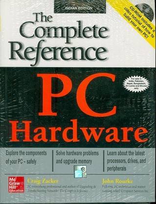 Pc Hardware: The Complete Reference 1st  Edition