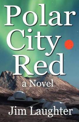 Polar City Red - A Novel