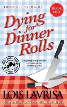 Dying for Dinner Rolls
